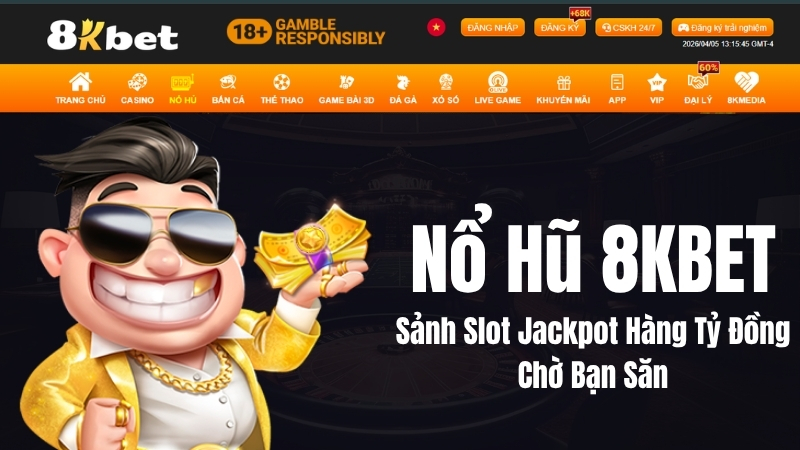Nổ Hũ 8KBET – Sảnh Slot Jackpot Hàng Tỷ Đồng | 8KBET